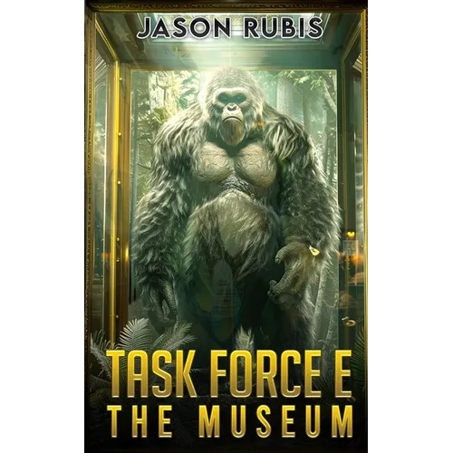 Task Force E: The Museum - Paperback