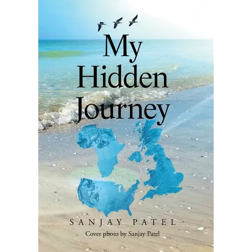 My Hidden Journey - Hardcover