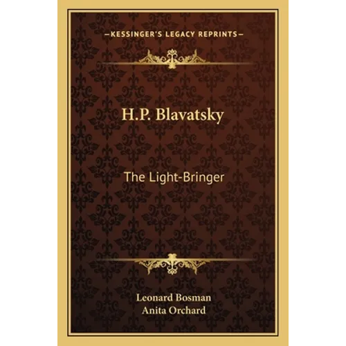 H.P. Blavatsky: The Light-Bringer - Paperback