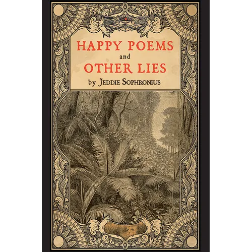 Happy Poems and Other Lies - Paperback