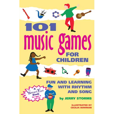 101 Music Games for Children: Fun and Learning with Rhythm and Song - Paperback