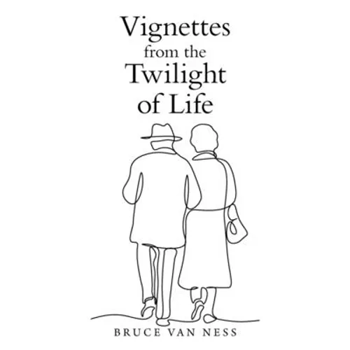 Vignettes from the Twilight of Life - Paperback