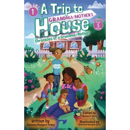 A Trip to Grandma-Mother's House - Hardcover