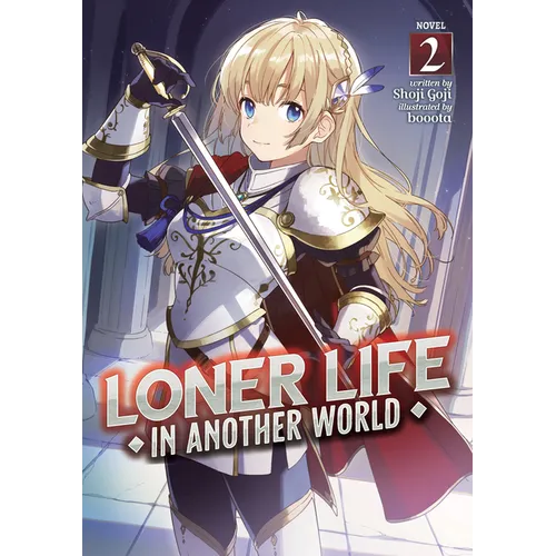 Loner Life in Another World (Light Novel) Vol. 2 - Paperback