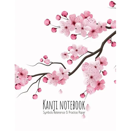 Kanji Notebook Symbols Reference & Practice Paper: Genkoyoshi practice paper (Type of paper used for writing Japanese symbols) for Kanji, Hiragana, Ka - Paperback