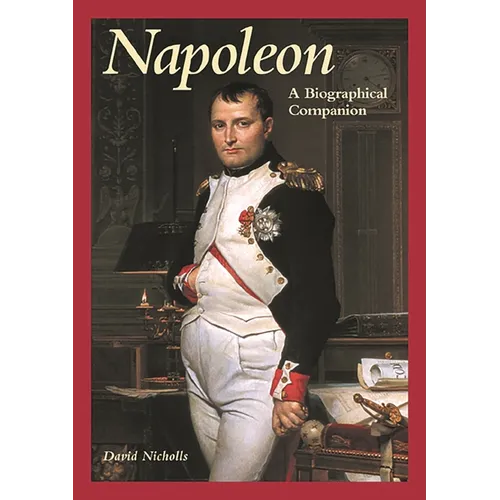 Napoleon: A Biographical Companion - Hardcover
