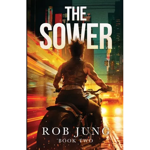 The Sower: Book Two of the Chimera Chronicles - Paperback