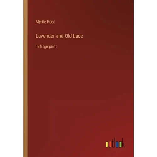 Lavender and Old Lace: in large print - Paperback