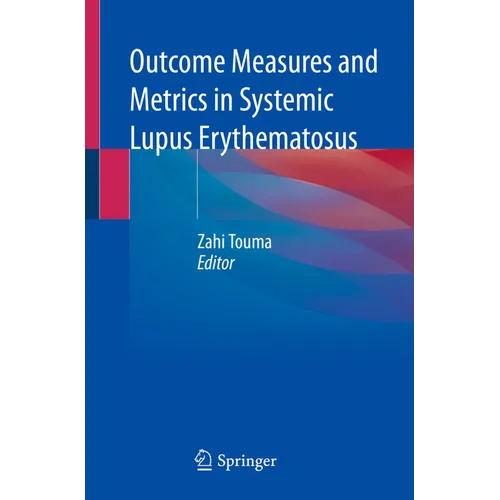 Outcome Measures and Metrics in Systemic Lupus Erythematosus - Paperback