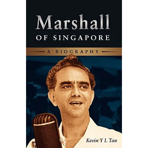Marshall of Singapore: A Biography - Hardcover