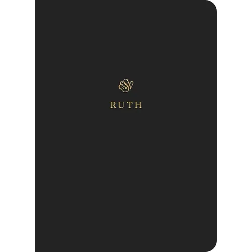 ESV Scripture Journal: Ruth (Paperback) - Paperback