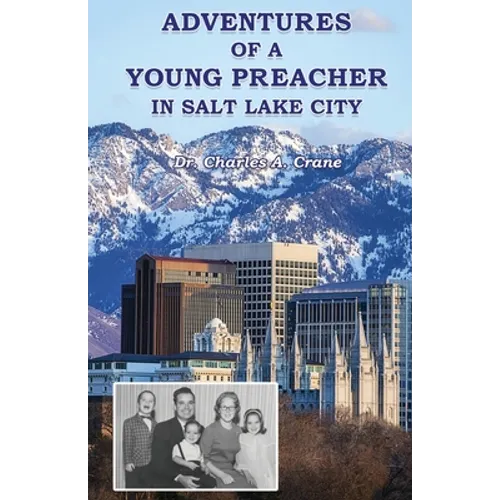 Adventures of a Young Preacher in Salt Lake City - Paperback