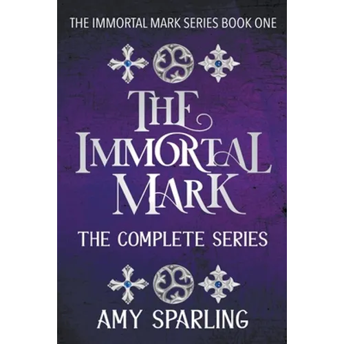 The Immortal Mark: The Complete Series - Paperback