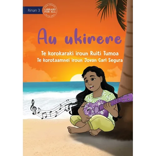 My Ukulele - Au ukirere (Te Kiribati) - Paperback