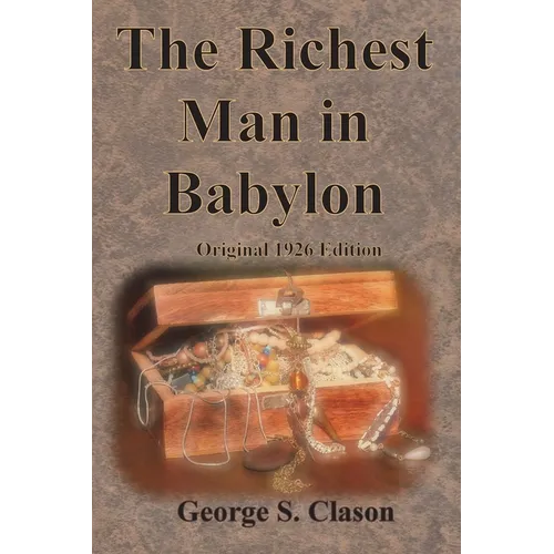 The Richest Man in Babylon Original 1926 Edition - Paperback