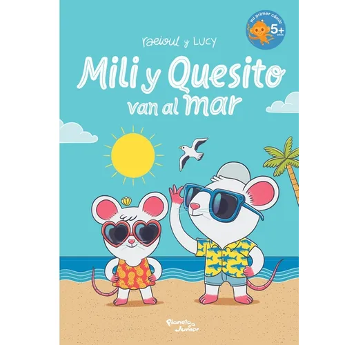Mili Y Quesito Van Al Mar / Mili and Quesito Go to the Sea - Paperback