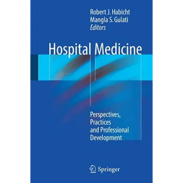 Hospital Medicine: Perspectives, Practices and Professional Development - Paperback