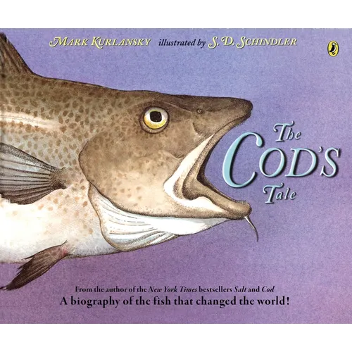 The Cod's Tale: A Biography of the Fish That Changed the World! - Paperback