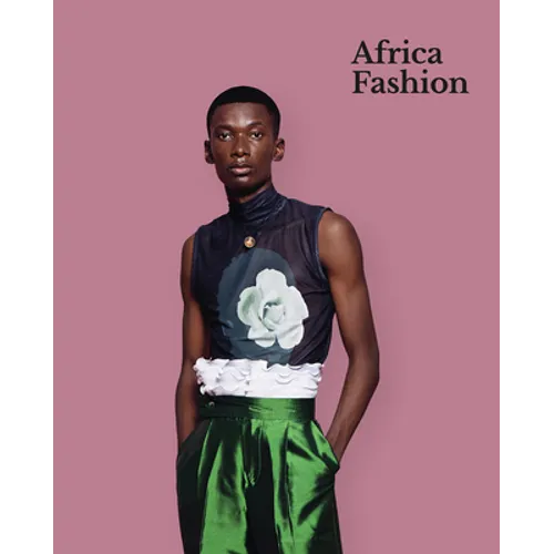 Africa Fashion: A Cultural Renaissance - Hardcover