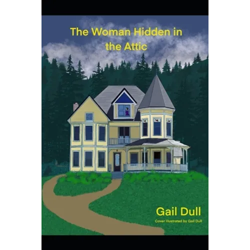 The Woman Hidden in the Attic - Paperback