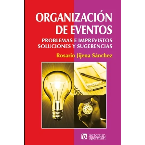Organización de eventos: Problemas e imprevistos. Soluciones y sugerencias - Paperback