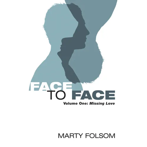 Face to Face, Volume One: Missing Love - Paperback
