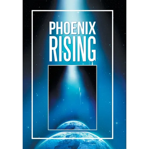 Phoenix Rising - Hardcover