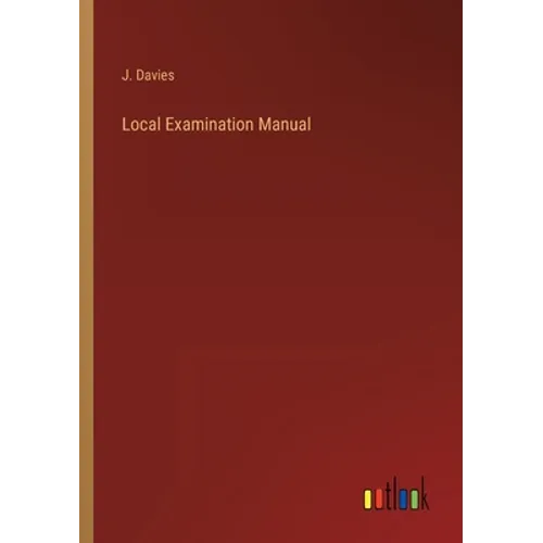 Local Examination Manual - Paperback