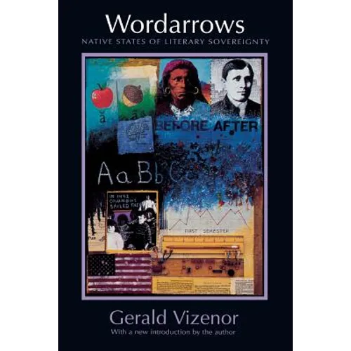 Wordarrows: Native States of Literary Sovereignty - Paperback