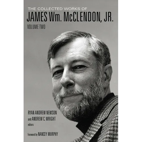 The Collected Works of James Wm. McClendon, Jr.: Volume 2 - Hardcover