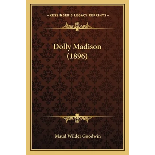 Dolly Madison (1896) - Paperback