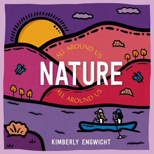 Nature All Around Us - Board Book