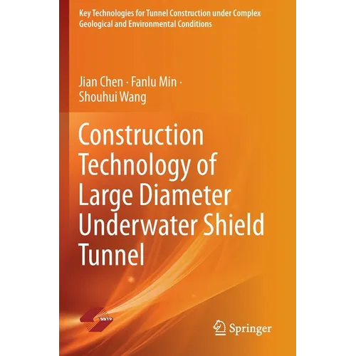 Construction Technology of Large Diameter Underwater Shield Tunnel - Paperback