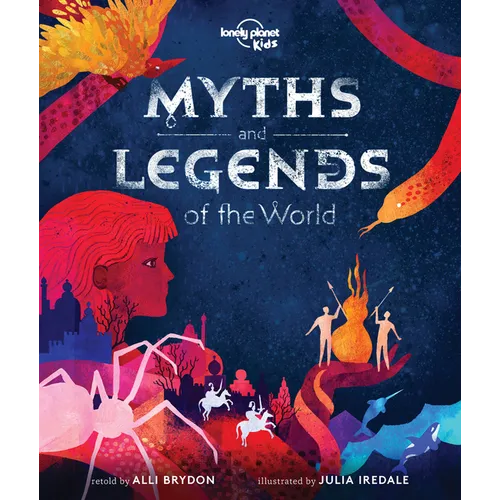 Lonely Planet Kids Myths and Legends of the World - Hardcover