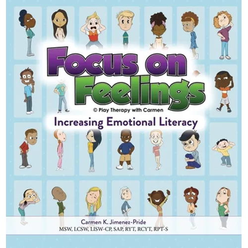 Focus on Feelings(R): Increasing Emotional Literacy - Hardcover