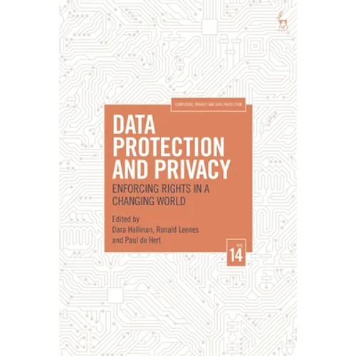 Data Protection and Privacy, Volume 14: Enforcing Rights in a Changing World - Hardcover