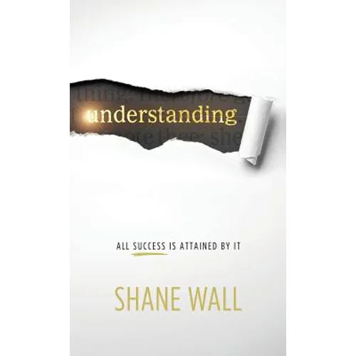 Understanding: All Success Is Attained by It - Hardcover