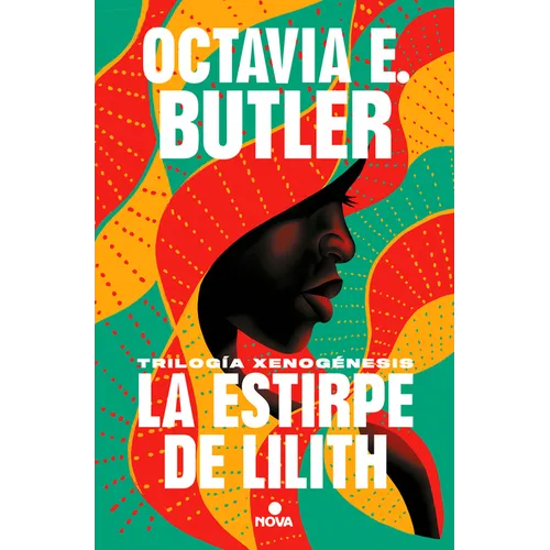 La Estirpe de Lilith. La Trilogía / Lilith's Brood. the Trilogy - Hardcover