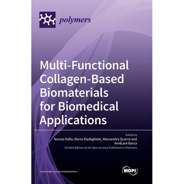 Multi-Functional Collagen-Based Biomaterials for Biomedical Applications - Hardcover