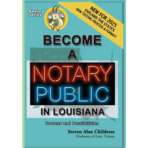 Become a Notary Public in Louisiana (New for 2025): Process and Possibilities - Paperback