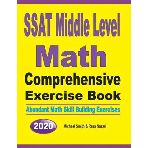 SSAT Middle Level Math Comprehensive Exercise Book: Abundant Math Skill Building Exercises - Paperback