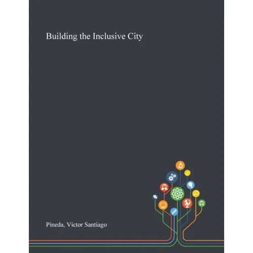 Building the Inclusive City - Paperback