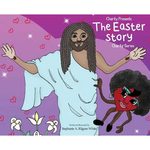 Charity Presents the Easter Story - Hardcover