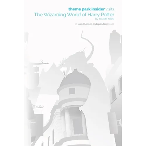 Theme Park Insider Visits The Wizarding World of Harry Potter - Paperback
