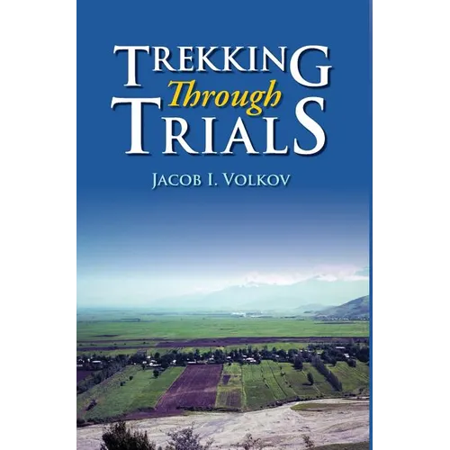 Trekking Through Trials - Hardcover