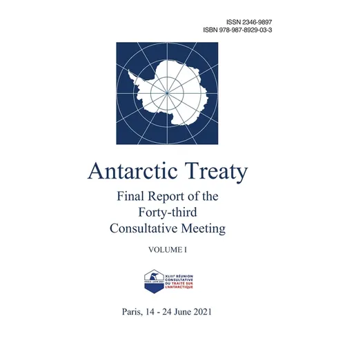 Final Report of the Forty-third Antarctic Treaty Consultative Meeting. Volume 1 - Paperback