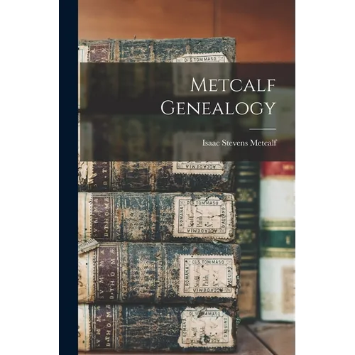 Metcalf Genealogy - Paperback