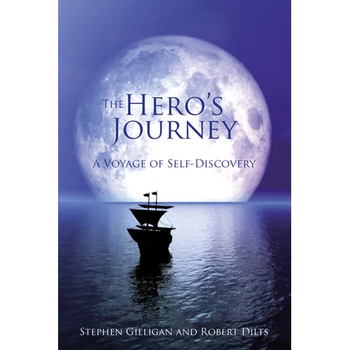 The Hero's Journey: A Voyage of Self Discovery - Hardcover
