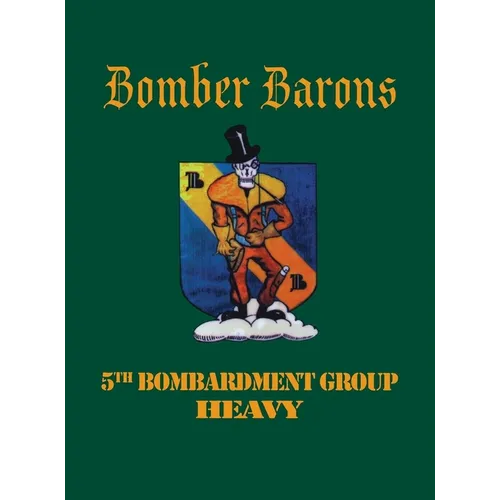 5th Bombardment Group (Heavy): Bomber Barons - Paperback