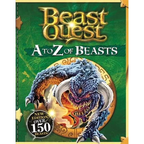 Beast Quest: A to Z of Beasts: New Edition Over 150 Beasts - Hardcover